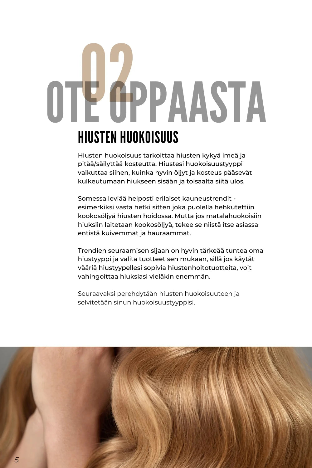 Löydä hiustyyppisi ja opi hoitamaan hiuksiasi oikein - ilmainen opas